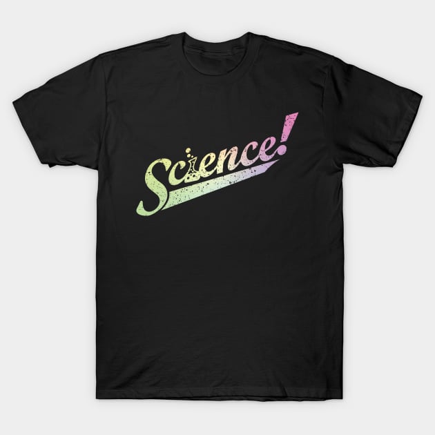 Team Science! T-Shirt by ScienceCorner